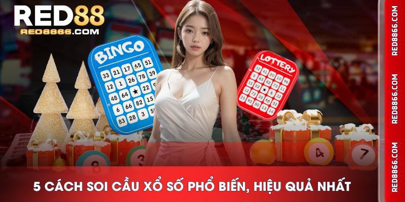 5 cách soi cầu xổ số phổ biến, hiệu quả nhất