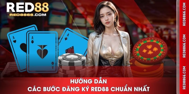 Hướng dẫn các bước đăng ký RED88 chuẩn nhất